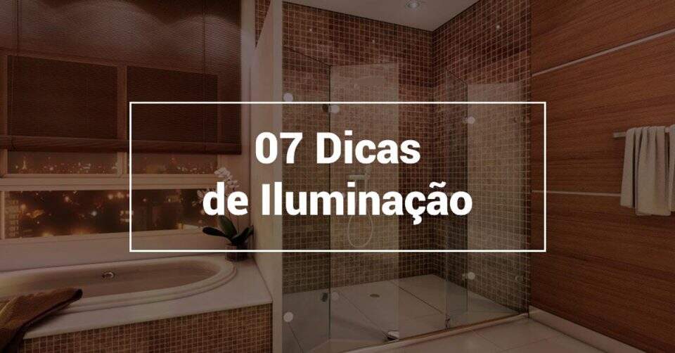 Guia 07 Dicas de Iluminação para banheiros