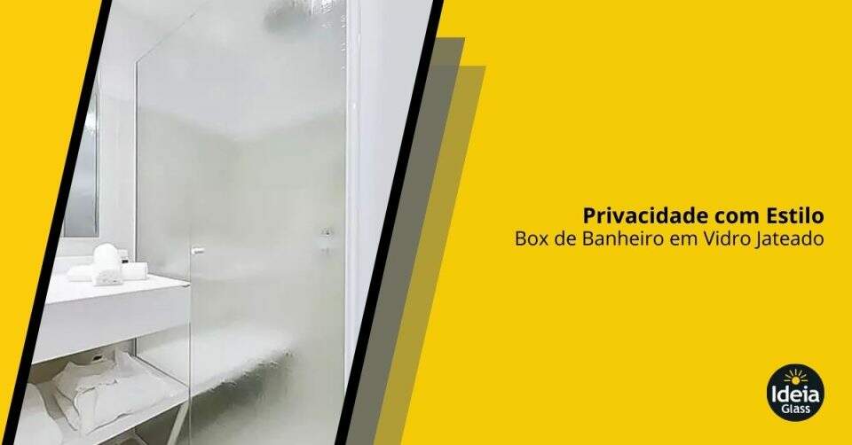 Ideia Glass Box Banheiro Vidro Jateado