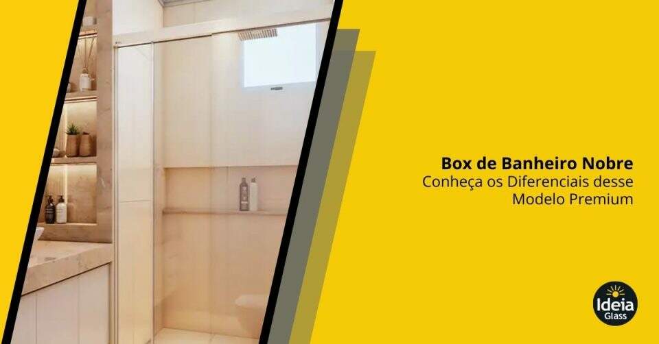 box-de-banheiro-nobre-conheca-os-diferenciais-desse-modelo-premium-imgcapa