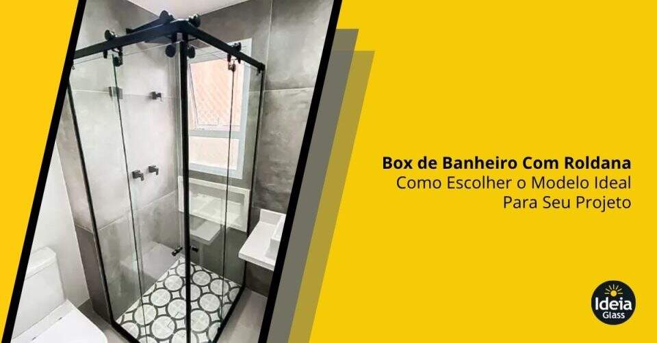 box-de-banheiro-com-roldana-como-escolher-o-modelo-ideal-para-seu-projeto-imgcapa