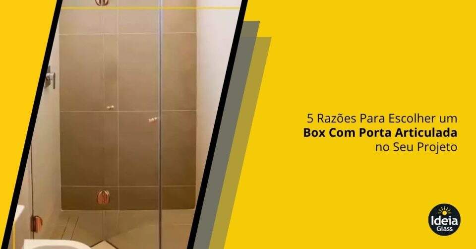 5-razoes-para-escolher-um-box-com-porta-articulada-no-seu-projeto-imgcapa