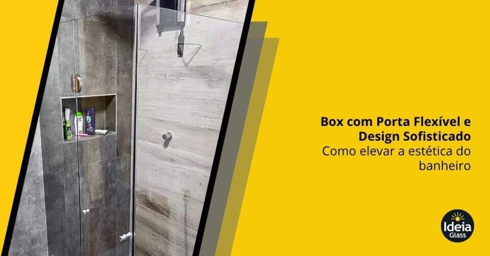 box-com-porta-flexivel-e-design-sofisticado-como-elevar-a-estetica-do-banheiro-imgcapa