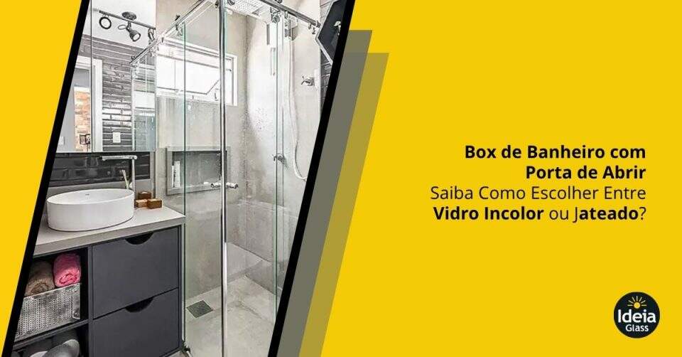 box-de-banheiro-com-porta-de-abrir-saiba-como-escolher-entre-vidro-incolor-ou-jateado-imgcapa