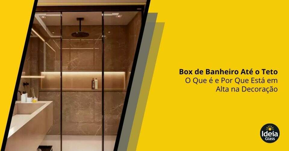 box-de-banheiro-ate-o-teto-o-que-e-e-por-que-esta-em-alta-na-decoracao-imgcapa