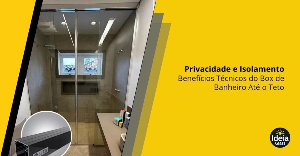 privacidade-e-isolamento-beneficios-tecnicos-do-box-de-banheiro-ate-o-teto-imgcapa