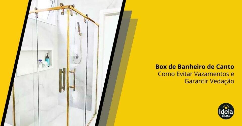 box-de-banheiro-de-canto-como-evitar-vazamentos-e-garantir-vedacao-imgcapa