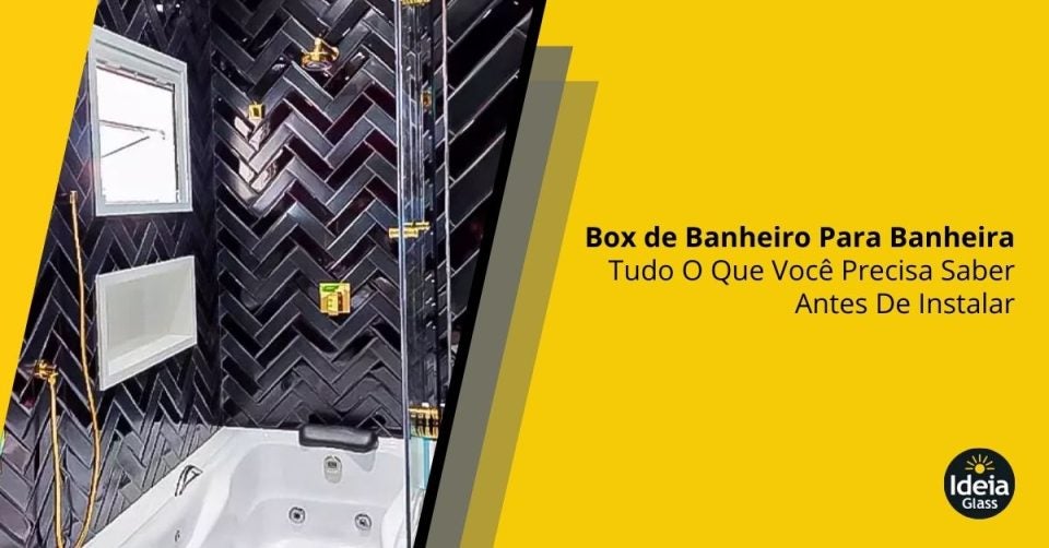 box-de-banheiro-para-banheira-tudo-o-que-voce-precisa-saber-antes-de-instalar-imgcapa