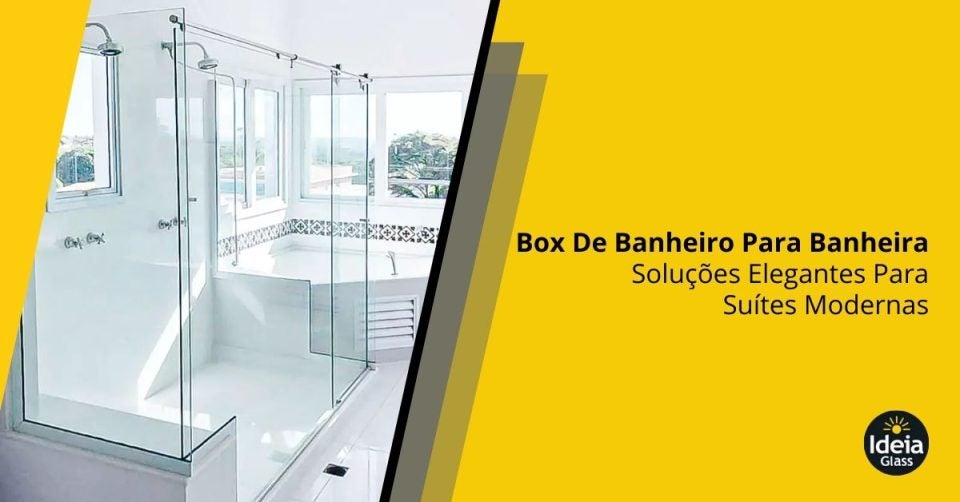 box-de-banheiro-para-banheira-solucoes-elegantes-para-suites-modernas-imgcapa