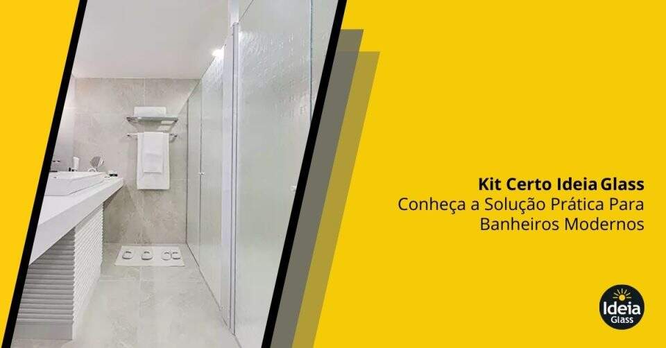 kit-certo-ideia-glass-conheca-a-solucao-pratica-para-banheiros-modernos-imgcapa
