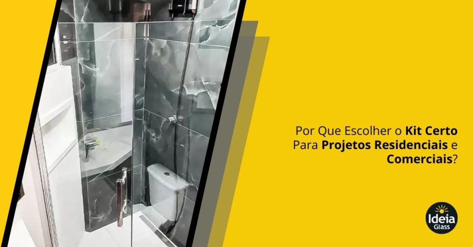 por-que-escolher-o-kit-certo-para-projetos-residenciais-e-comerciais-imgcapa