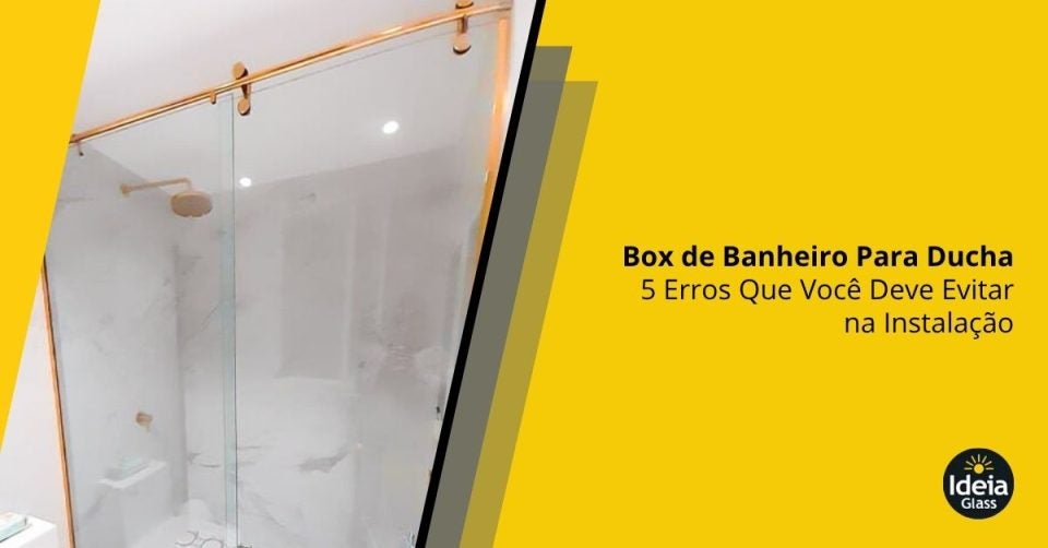 box-de-banheiro-para-ducha-5-erros-que-voce-deve-evitar-na-instalacao-imgcapa