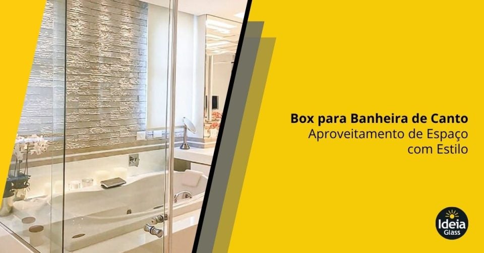 box-para-banheira-de-canto-aproveitamento-de-espaco-com-estilo-imgcapa