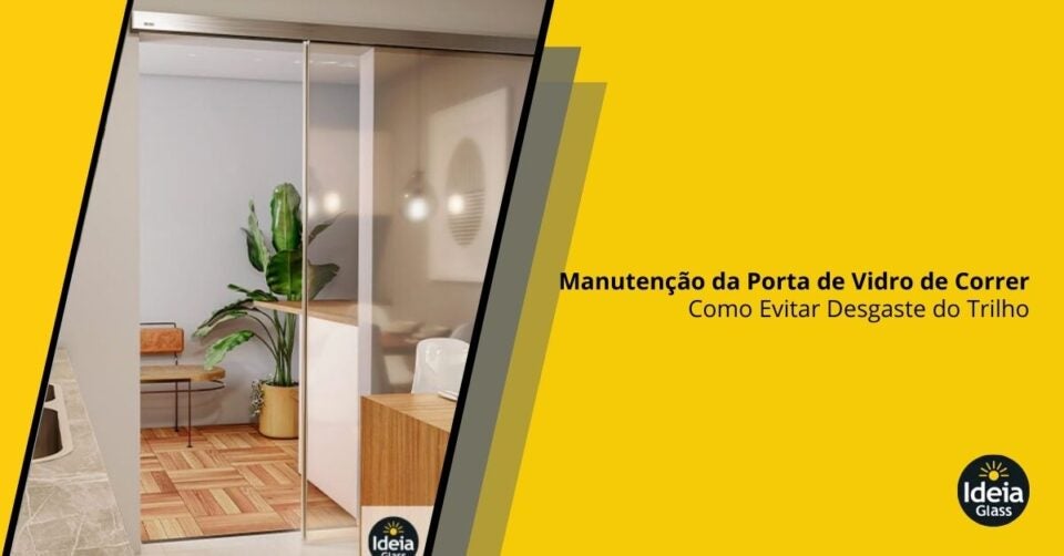 manutencao-da-porta-de-vidro-de-correr-como-evitar-desgaste-do-trilho-imgcapa