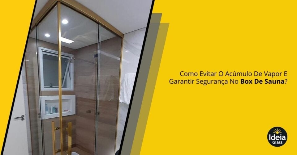 como-evitar-o-acumulo-de-vapor-e-garantir-seguranca-no-box-de-sauna-imgcapa