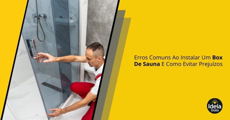 erros-comuns-ao-instalar-um-box-de-sauna-e-como-evitar-prejuizos-imgcapa