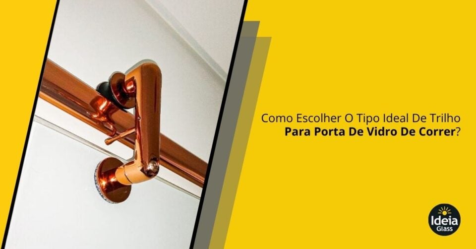 como-escolher-o-tipo-ideal-de-trilho-para-porta-de-vidro-de-correr-imgcapa