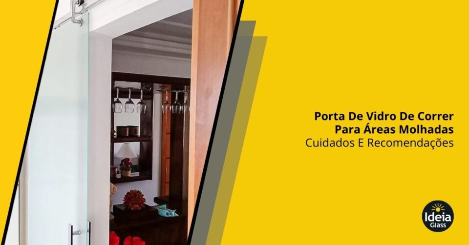 porta-de-vidro-de-correr-para-areas-molhadas-cuidados-e-recomendacoes-imgcapa