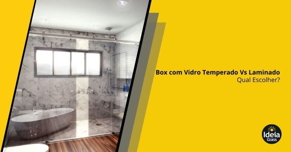box-vidro-temperado-laminado-qual-escolher-boxdue-imgcapa