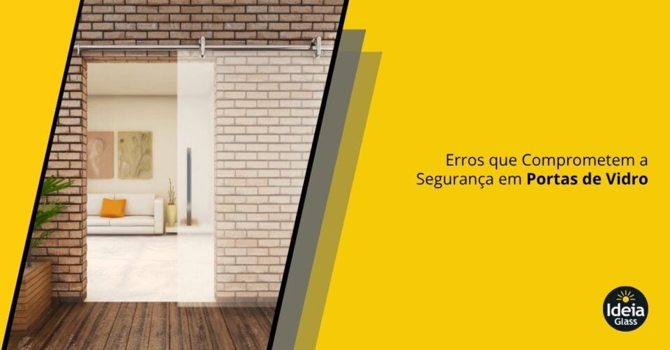 Guia de Segurança: O que evitar ao instalar portas de vidro