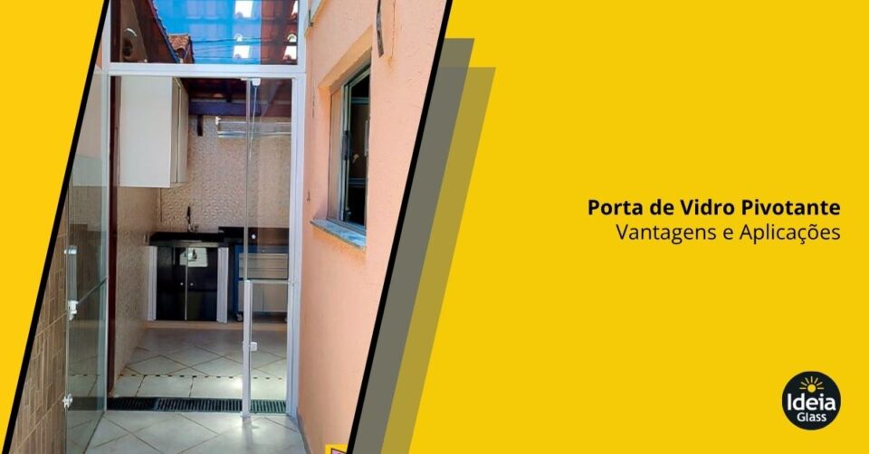 porta-certa-porta-vidro-pivotante-vantagens-aplicacoes-imgcapa