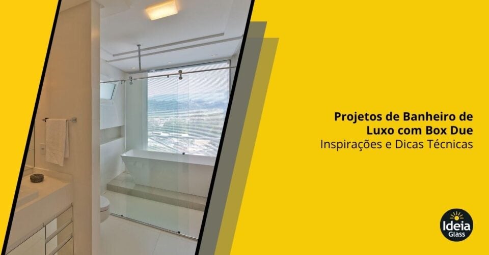 projetos-banheiro-luxo-box-due-dicas-tecnicas-imgcapa