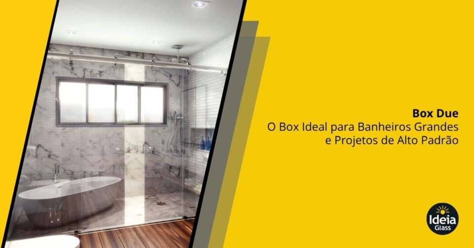 box-due-box-ideal-banheiros-grandes-alto-padrao-imgcapa