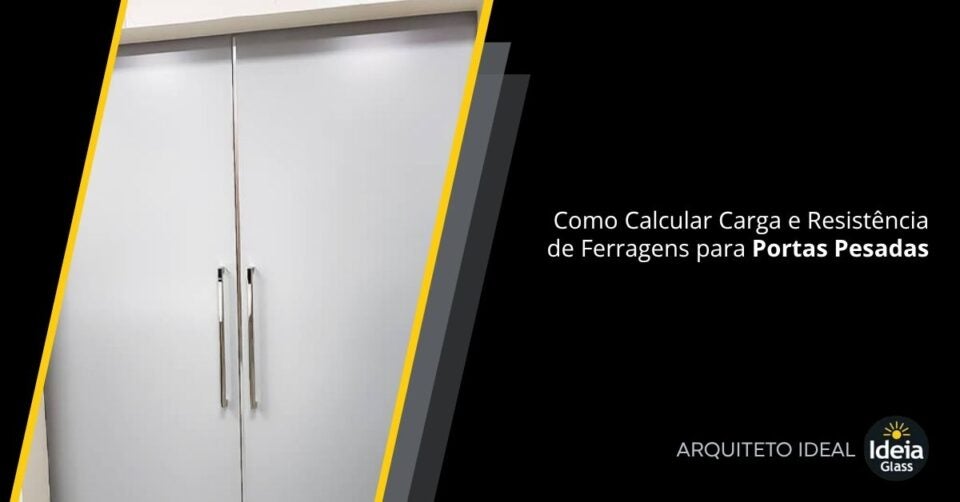 como-calcular-carga-e-resistencia-de-ferragens-portas-porta-nobre-imgcapa