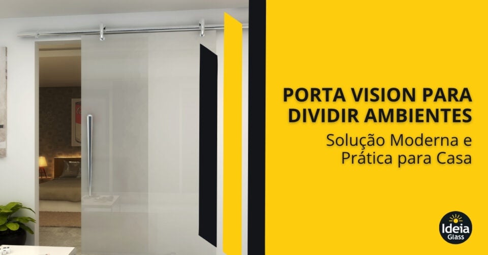 porta-vision-dividir-ambientes-solucao-moderna-pratica_imgcapa