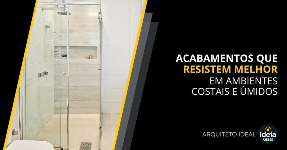 acabamentos-resistem-ambientes-costais-umidos-imgcapa