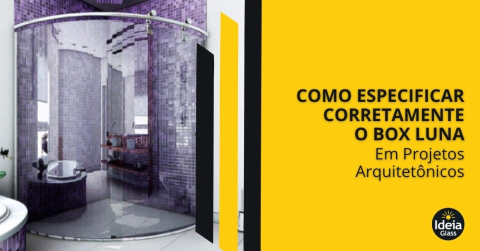 como-especificar-corretamente-o-box-luna-em-projetos-arquitetonicos-imgcapa
