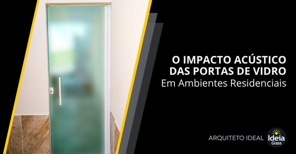 impacto-acustico-portas-de-vidro-ambientes-residenciais-imgcapa